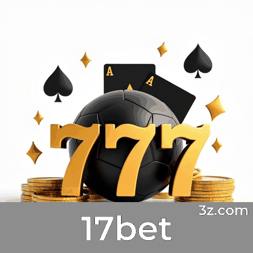 17bet: Desbloqueie Experiências Exclusivas com Privilegios de Membro