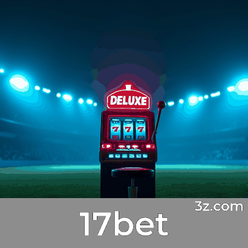 Revolucionando o Valor dos Jogos Online com Filosofia Inovadora na 17bet